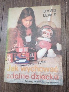 Jak wychować zdolne dziecko - David Lewis