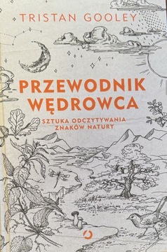 Tristan Gooley - Przewodnik Wędrowca, raz czytany