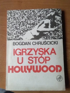 Książka pt,, Igrzyska u stóp Hollywood "1987 rok. 