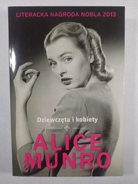 Dziewczęta i kobiety - Alice Munro