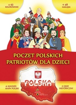 Poczet polskich patriotów dla dzieci Praca zbiorow