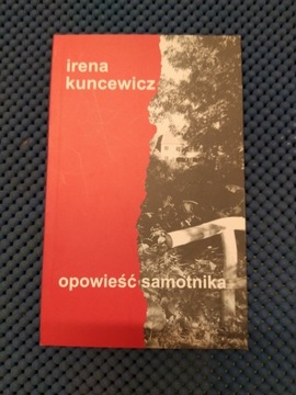 Książka I. Kuncewicz "Opowieść samotnika"