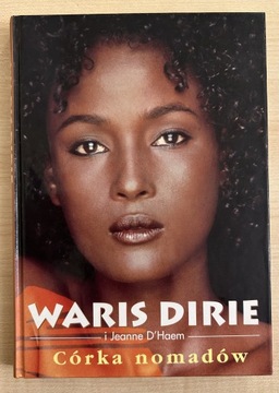 Córka nomadów, Waris Dirie i Jeanne D’Haem