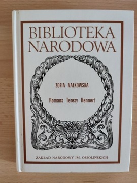 Romans Teresy Hennert Zofia Nałkowska Biblioteka Narodowa 