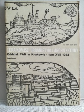 Teka Komisji Urbanistyki i Architektury -XVII/1983