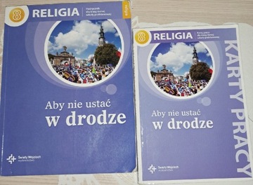 Książka do religii 8 klasa"Aby nie ustac w drodze"