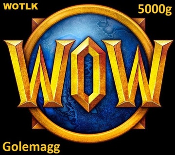 WORLD OF WARCRAFT WOW WOTLK GOLEMAGG 5000 ZŁOTA