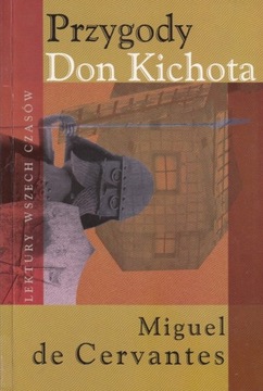 Przygody Don Kichota Miguel de Cervantes