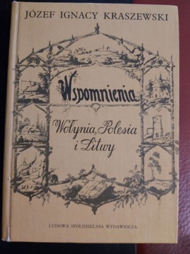Wspomnienia Wołynia,Polesia i Litwy wyd.1985r.