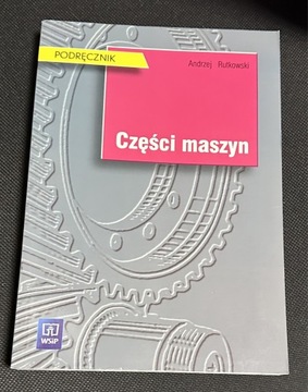 Części maszyn. Andrzej Rutkowski. Podr. WSIP