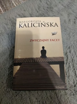 Zwyczajny facet. Małgorzata Kalicińska