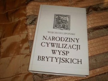 Wojciech LIPOŃSKI-Narodziny Cywilizacji Wysp Bryt.