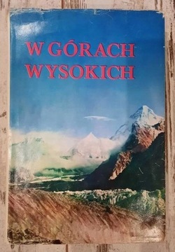 W Górach Wysokich K.Saysse-Tobiczyk Himalaje Karak