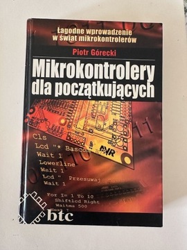 Mikrokontrolery dla początkujących - Piotr Górecki