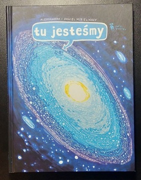 Tu jesteśmy - A. D. Mizielińscy