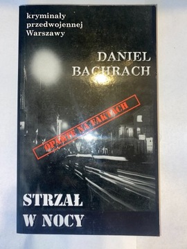 Strzał w Nocy Daniel Bachrach