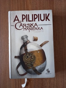 Andrzej Pilipiuk - Carska manierka.