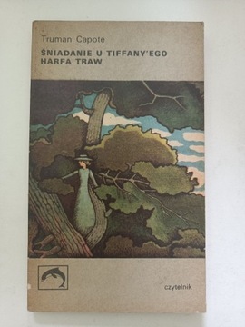 Śniadanie u Tiffany'ego Harfa Traw - Truman Capote