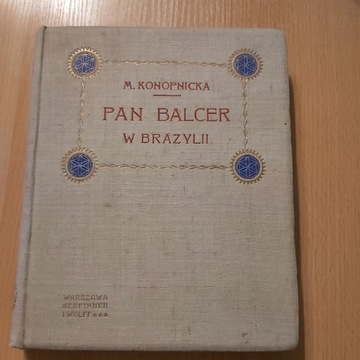 PAN BALCER W BRAZYLII MARIA KONOPNICKA