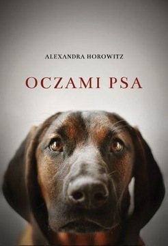 Oczami psa Alexandra Horowitz 