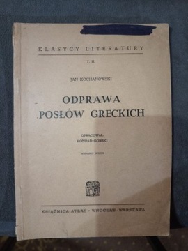 Jan Kochanowski - Odprawa posłów greckich. 1948.