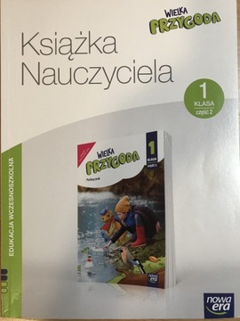 Książka nauczyciela.Wielka Przygoda,kl.1 cz.2