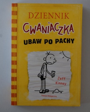 Dziennik Cwaniaczka - Ubaw po pachy (Jeff Kinney)