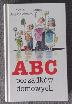 ABC porządków domowych - Zofia Dzięgielewska