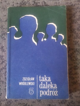 Taka daleka podróż Zdzisław Wróblewski 1968