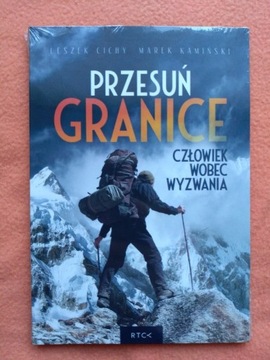 Przesuń granice. Człowiek wobec wyzwania. 