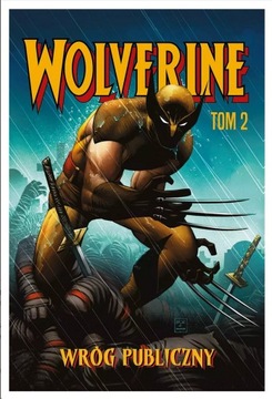 Wolverine tom 2 - Wróg publiczny. 