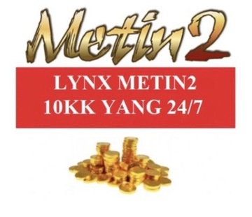 Lynx Metin2 YANG 100KK YANG 1 WON WONY @ 24/7 @