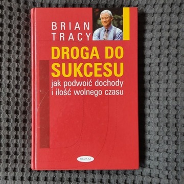 Droga do sukcesu Brian Tracy