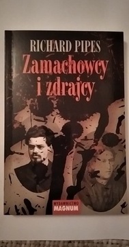 R. Pipes - ZAMACHOWCY I ZDRAJCY