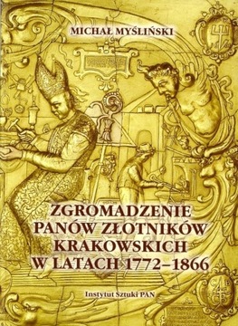 Myśliński Zgromadzenie panów złotników krakowskich