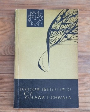 Sława i chwała Jarosław Iwaszkiewicz