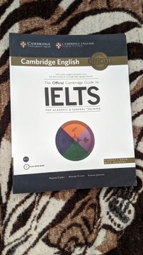 Official Cambridge guide to IELTS ACADEMIC/GENERAL