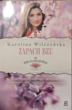 Karolina Wilczyńska Zapach Bzu