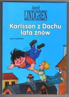 Astrid Lindgren Karlsson z dachu znów lata