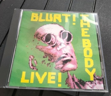 Blurt The Body Live! cd