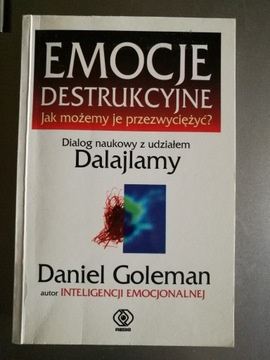 Daniel Goleman - Emocje destrukcyjne