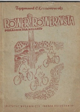 "Rower i rowerzysta" poradnik dla kolarzy 1949 !!!