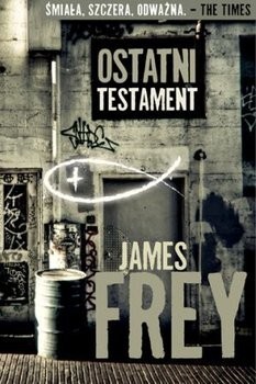 James Frey Ostatni Testament