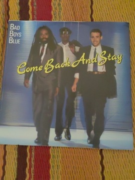 Bad Boys Blue-Come Back And Stay, 7"singiel winyl 