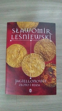 Jagiellonowie złoto i rdza S. Leśniewski