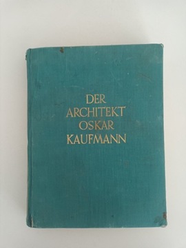 Der Architekt Oskar Kaufmann - pierwsze wydanie