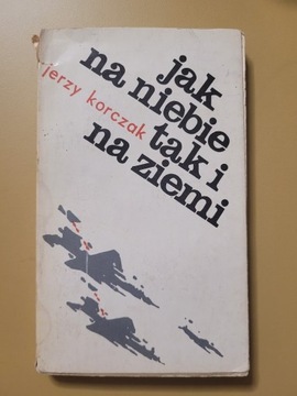 Jak na niebie tak i na ziemi Jerzy Korczak