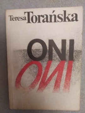 Teresa Torańska, Oni, 1990
