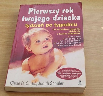 Pierwszy rok twojego dziecka - Curtis, Schuler