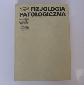 Fizjologia Patologiczna Antoni Horst